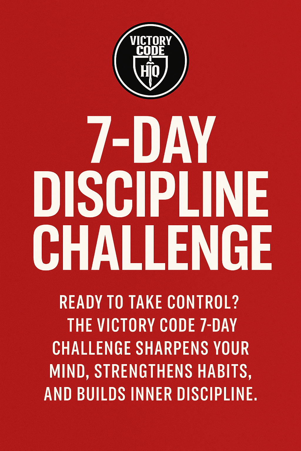Victory Code 7-Day Discipline Challenge